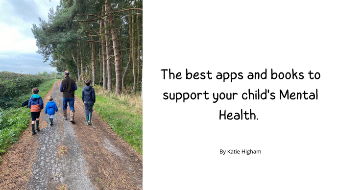The best apps and books to support your child’s Mental Health!