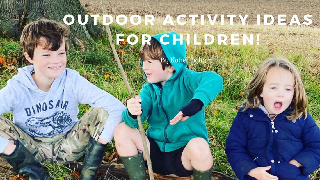 Outdoor activity ideas for children!