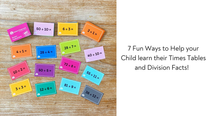 7 Fun Ways to Help your Child learn their Times Tables and Division Facts!
