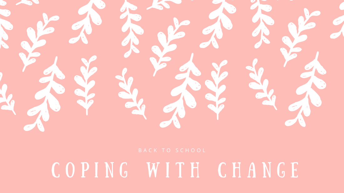 Back to School - Coping with Change