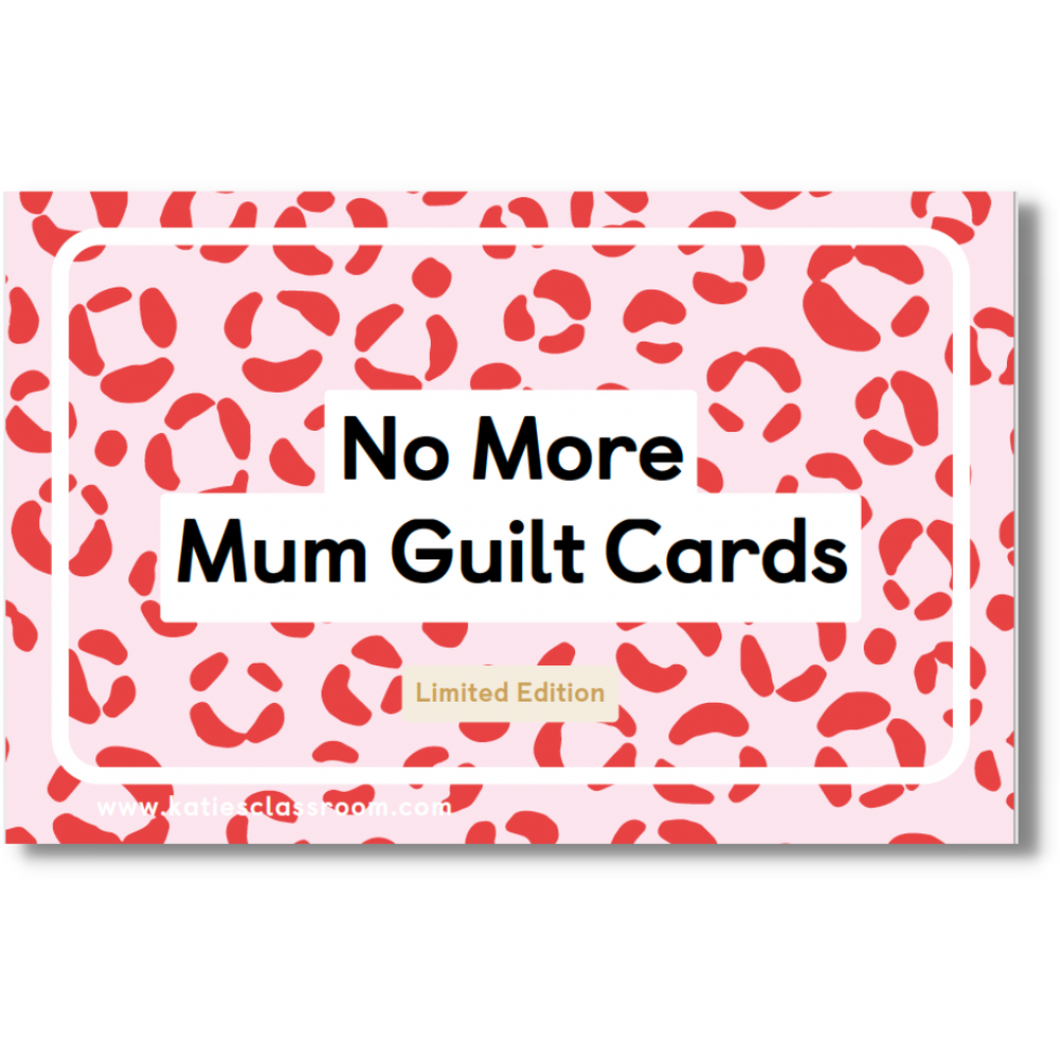 No More Mum Guilt Cards